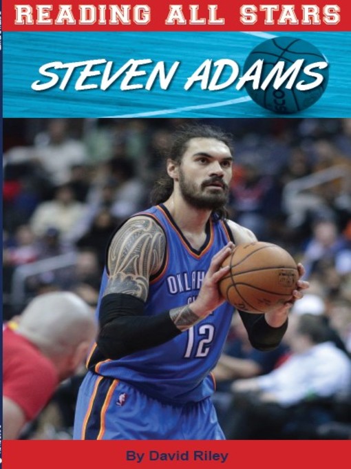 Title details for Reading All Stars: Steven Adams by David Riley - Available
